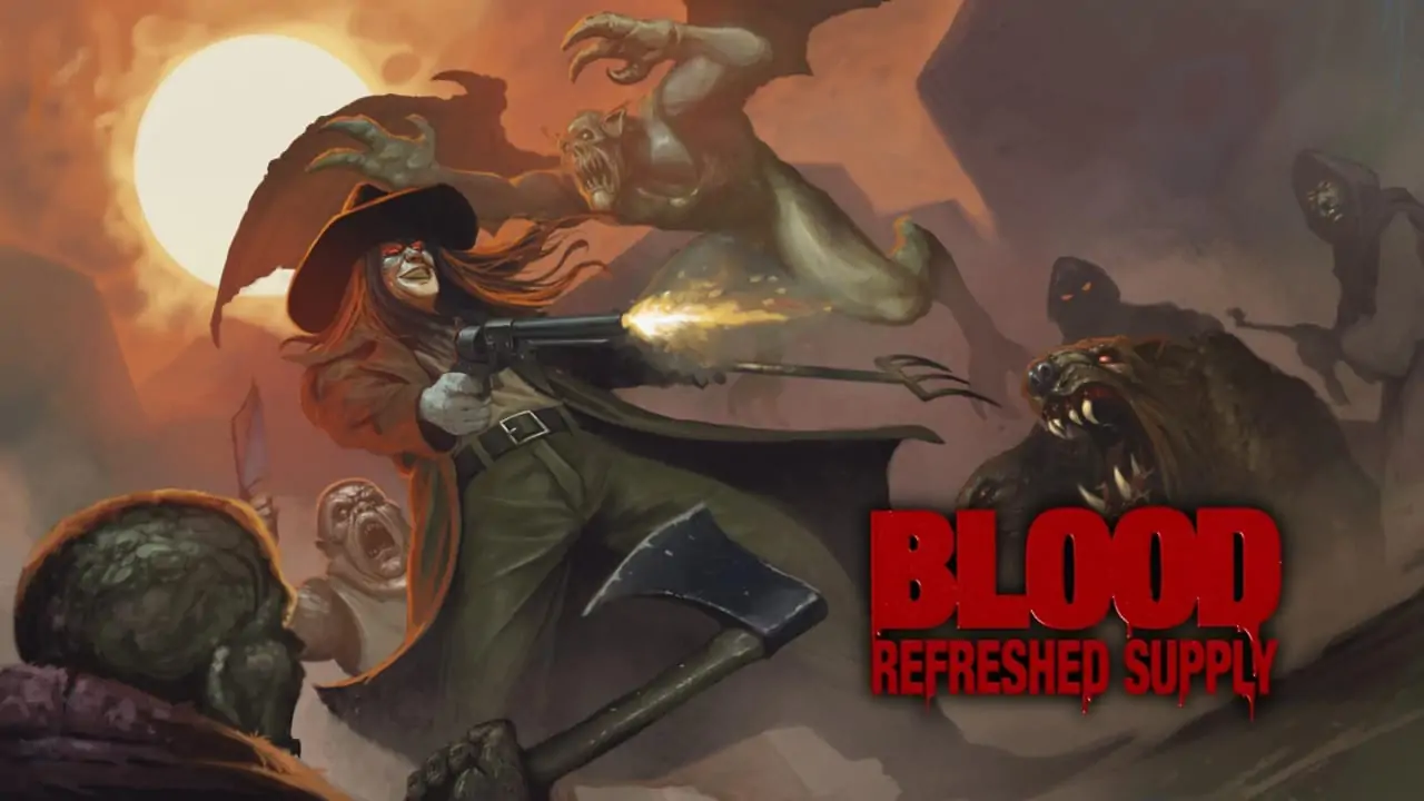 鲜血：新鲜补给|Blood: Refreshed Supply