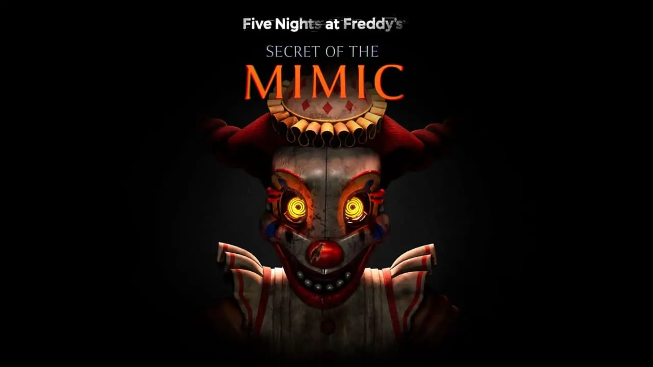 玩具熊的五夜后宫：模仿者的秘密|Five Nights at Freddy’s: Secret of the Mimic中文