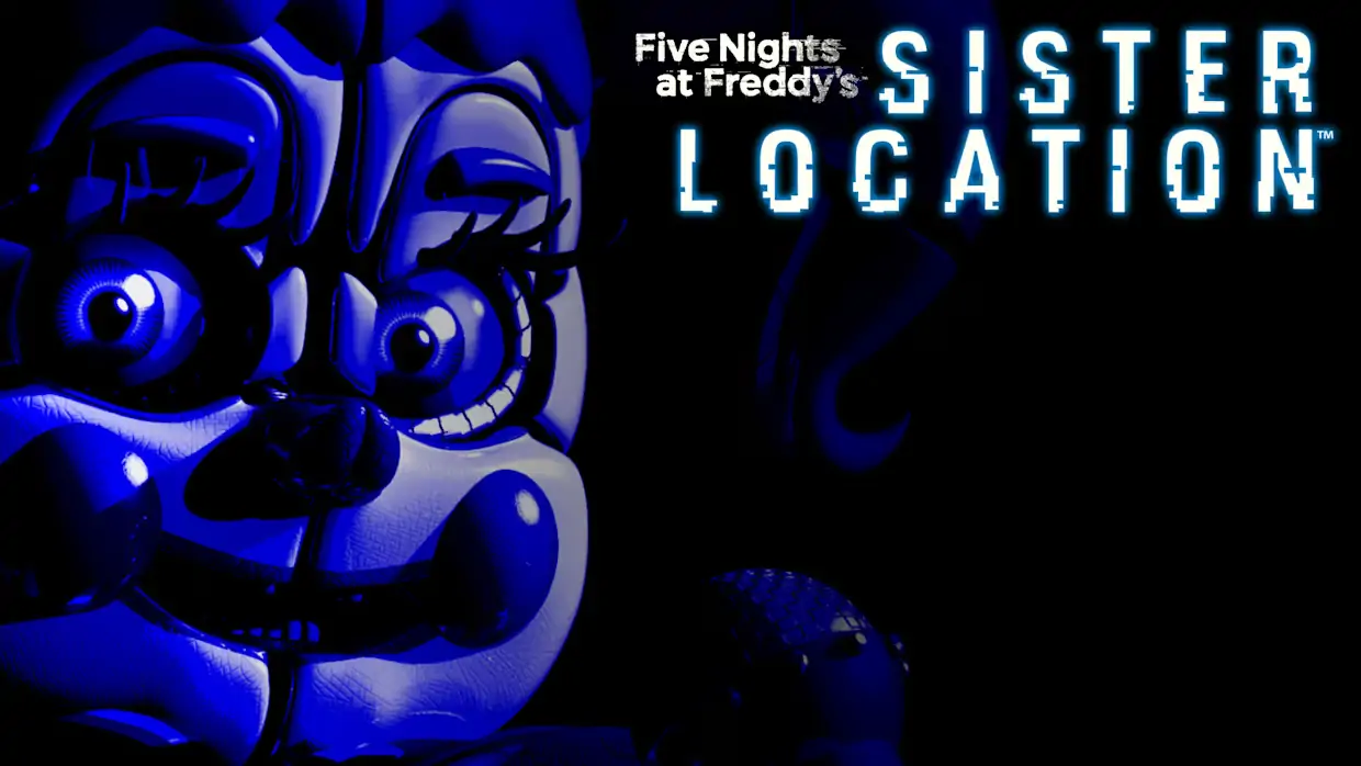 玩具熊的五夜后宫：姐妹地点|Five Nights at Freddy’s: Sister Location