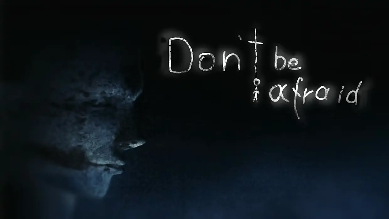 不要害怕|Don’t Be Afraid中文