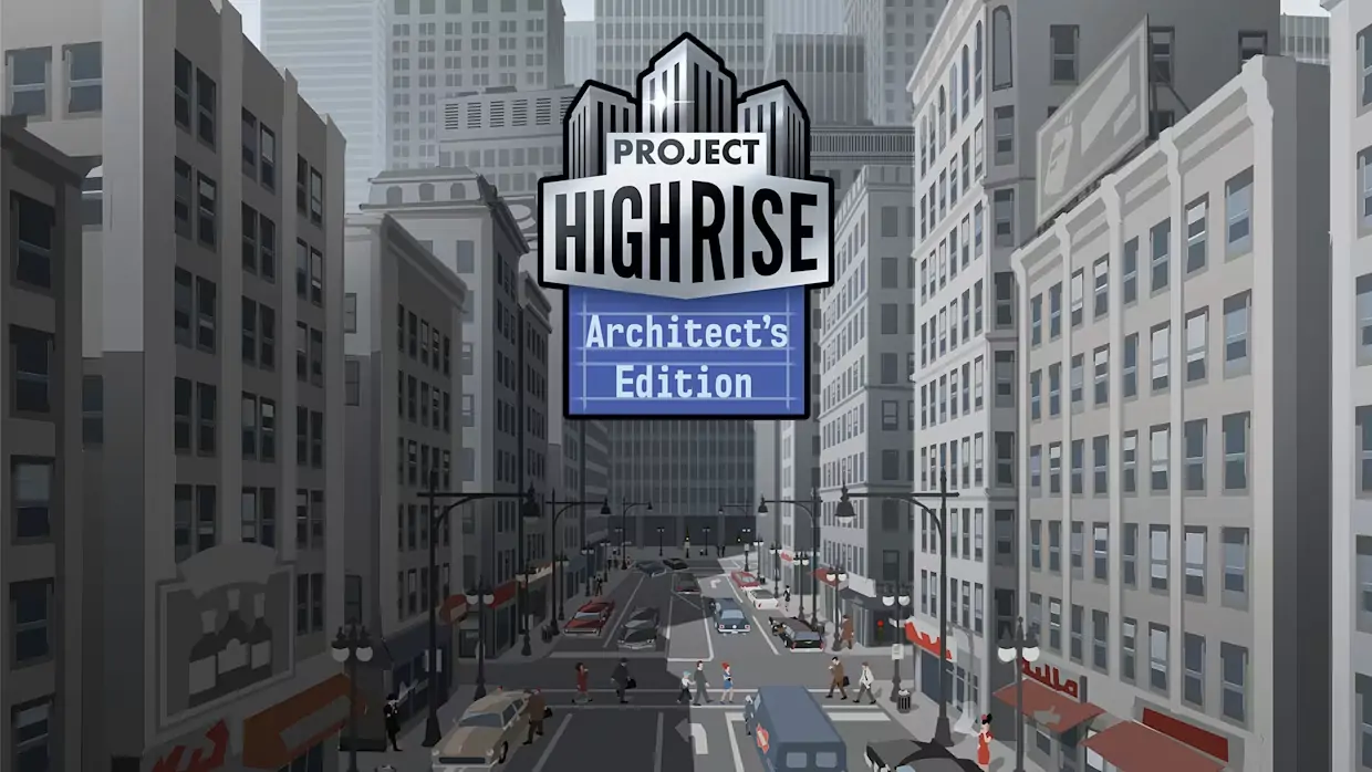 大厦管理者：建筑师版|Project Highrise: Architect’s Edition中文