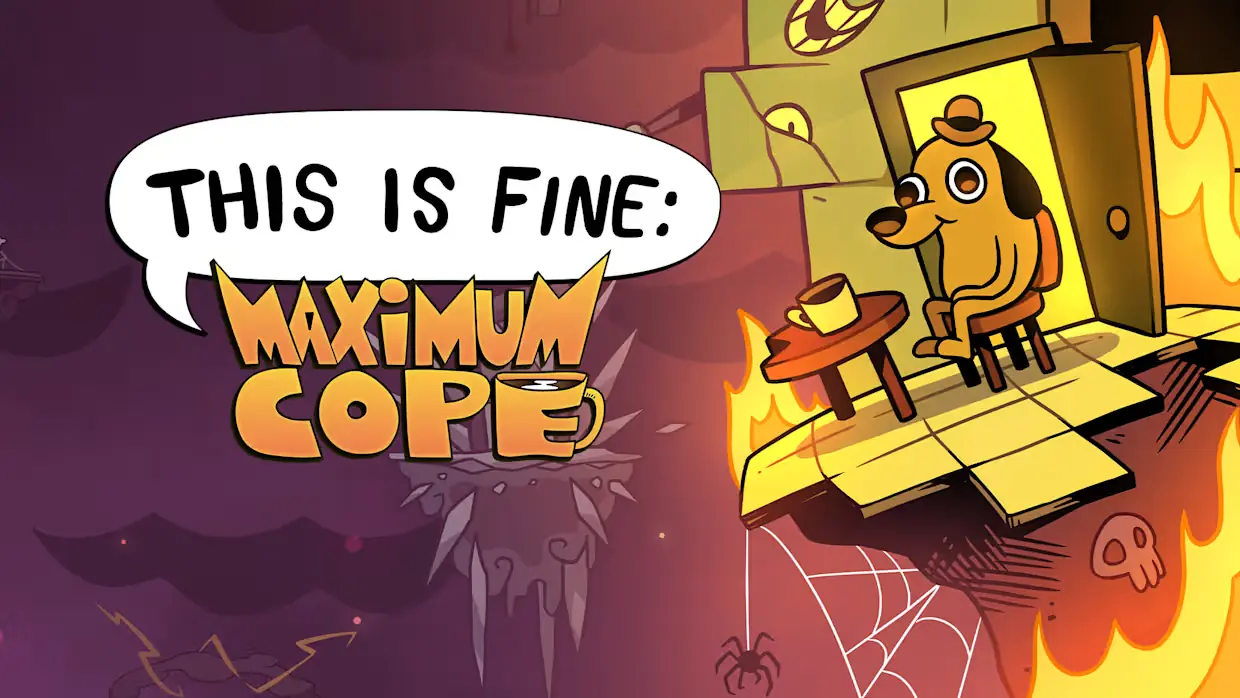 一切都好：极限硬撑|This is Fine: Maximum Cope中文