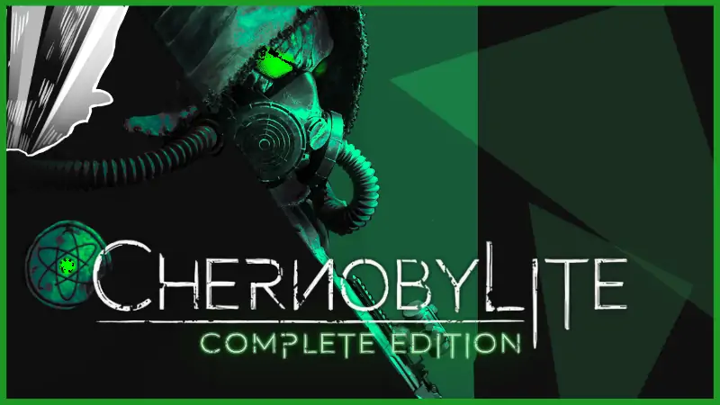 切尔诺贝利人：完整版|Chernobylite: Complete Edition中文