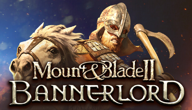 骑马与砍杀2：霸主|Mount & Blade II: Bannerlord