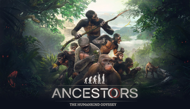 先祖：人类奥德赛|Ancestors: The Humankind Odyssey