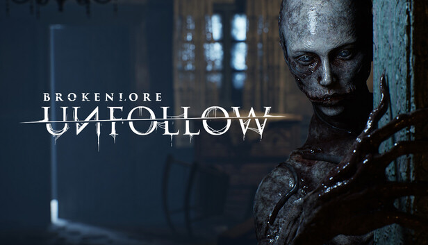 破碎怪谈：恶意取关|BrokenLore: UNFOLLOW