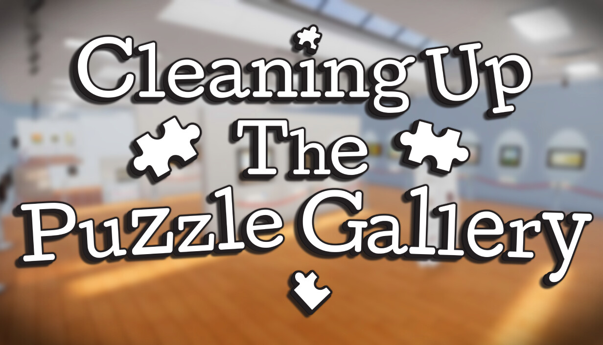 Cleaning Up The Puzzle Gallery