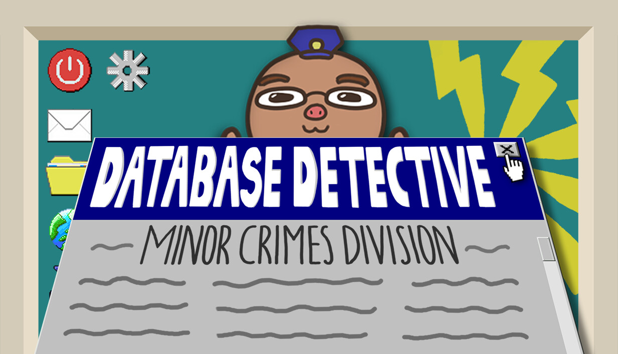 Database Detective: Minor Crimes Division