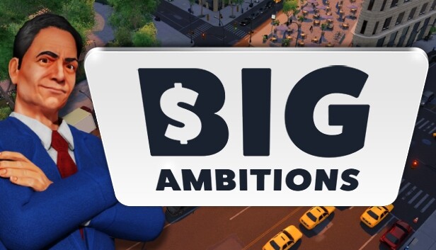 雄心壮志|Big Ambitions