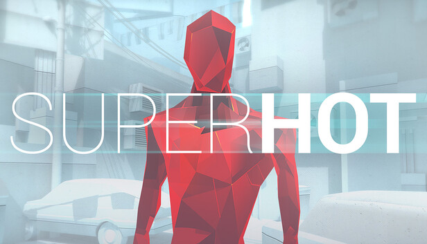 燥热|SUPERHOT