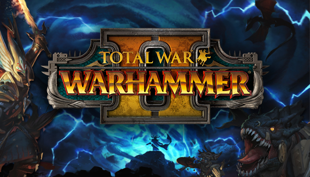 全面战争：战锤2|Total War: WARHAMMER II