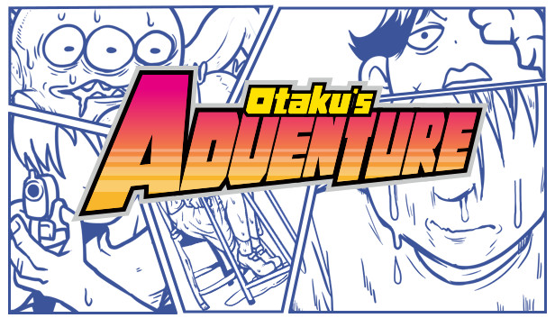 宅男的人间冒险|Otaku’s Adventure