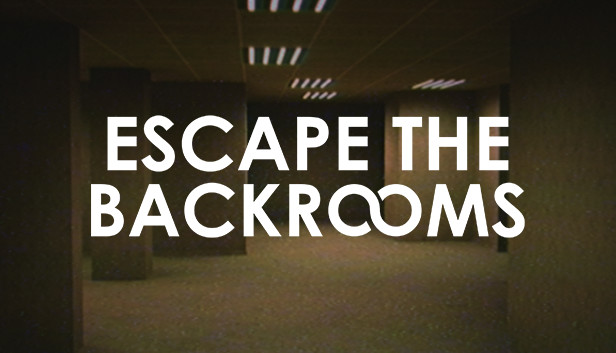 逃离后室|Escape the Backrooms