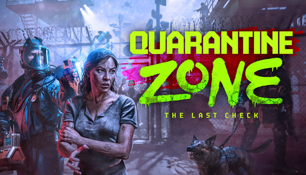 检疫区：最后一站|Quarantine Zone: The Last Check