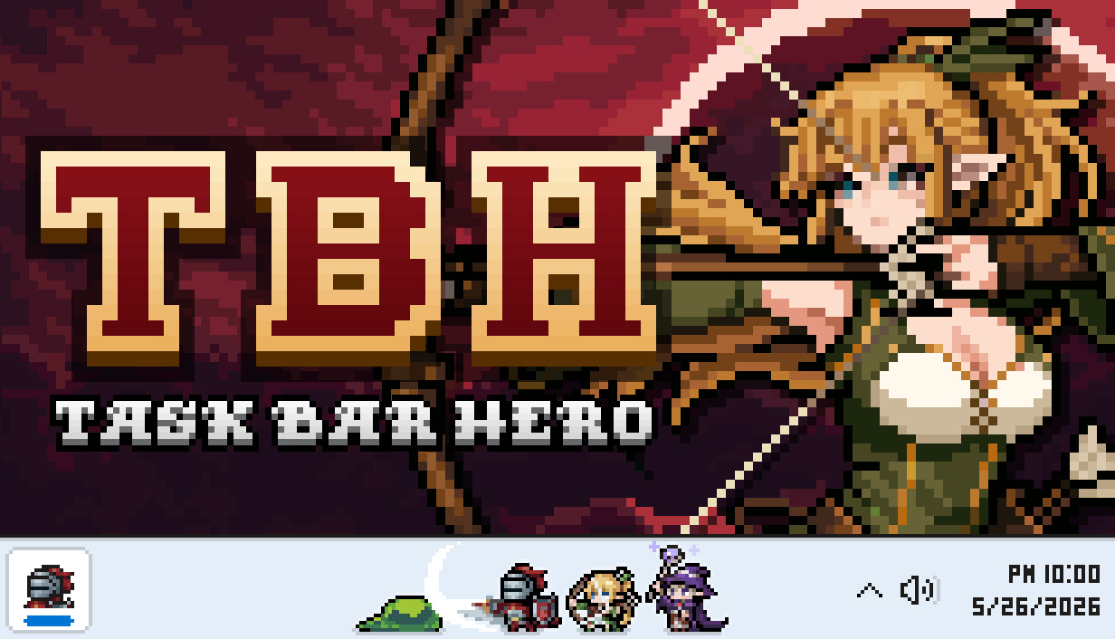 TBH：塔斯克巴·英雄|TBH: Task Bar Hero