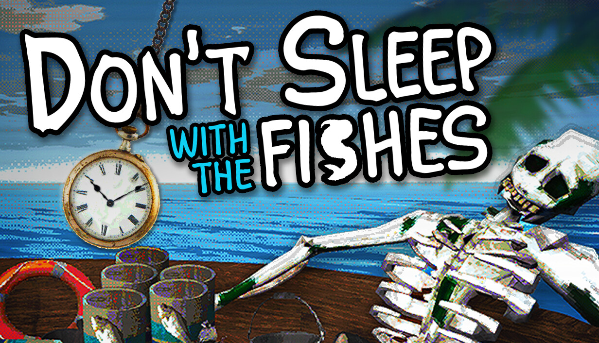Don’t Sleep With The Fishes