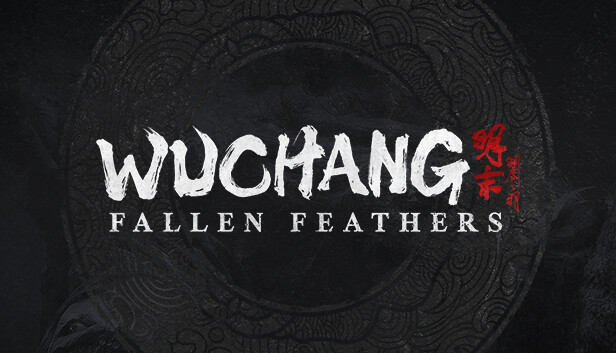 明末：渊虚之羽|WUCHANG: Fallen Feathers