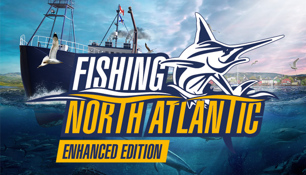 Fishing: North Atlantic – Enhanced Edition