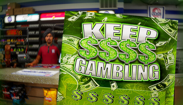 KEEP GAMBLING