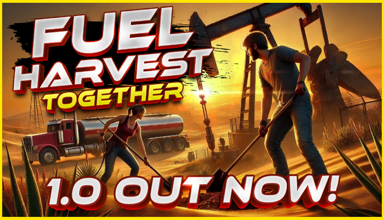 挖油吧! 爸爸|Fuel Harvest Together