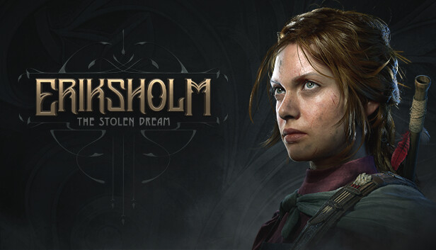埃里克斯霍姆：被偷走的梦|Eriksholm: The Stolen Dream