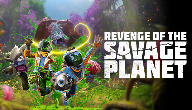 狂野星球复仇记|Revenge of the Savage Planet