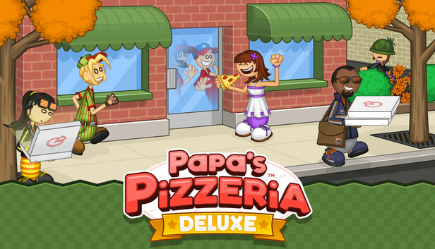 Papa’s Pizzeria Deluxe