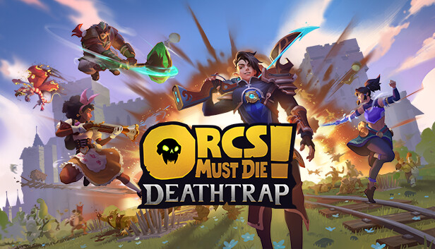 兽人必须死! 死亡陷阱|Orcs Must Die! Deathtrap