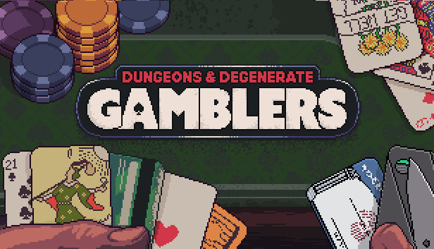 再来一张|Dungeons & Degenerate Gamblers