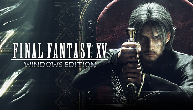 最终幻想15|FINAL FANTASY XV WINDOWS EDITION