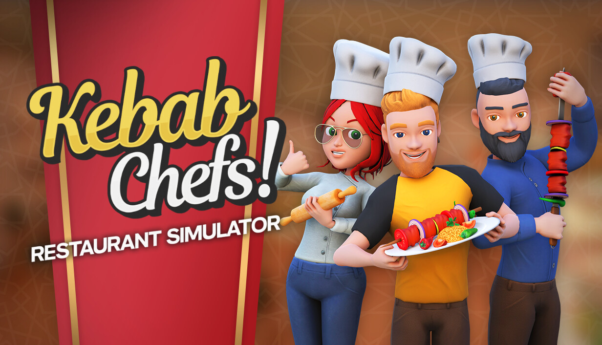 烤串大厨! 餐厅模拟器|Kebab Chefs! – Restaurant Simulator