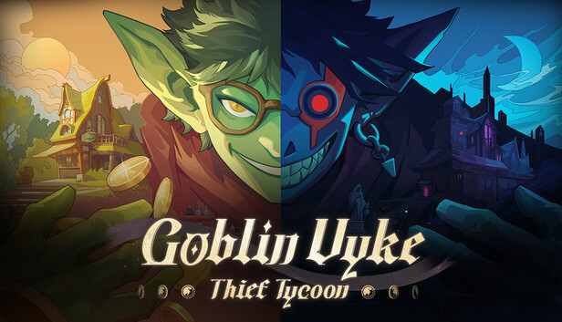 哥布林维克：窃贼大亨|Goblin Vyke: The Thief Tycoon