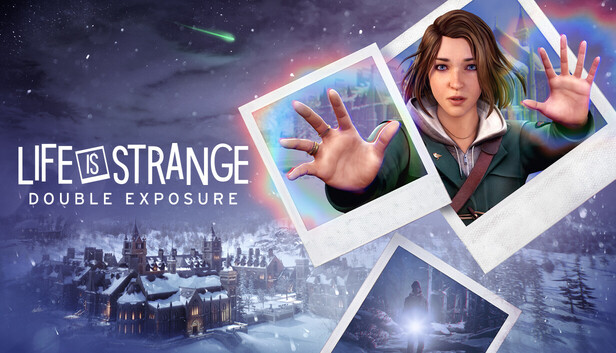 奇异人生：双重曝光|Life is Strange: Double Exposure