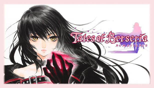 绯夜传奇 Remastered|Tales of Berseria Remastered