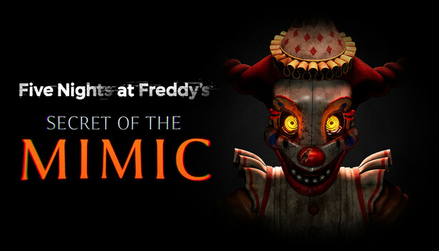 Five Nights at Freddy’s: Secret of the Mimic