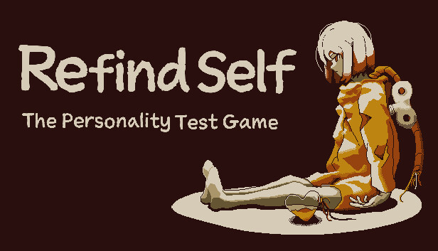 忆我：一个性格测试游戏|Refind Self: The Personality Test Game