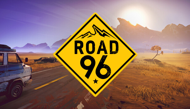 九十六号公路|Road 96 🛣️