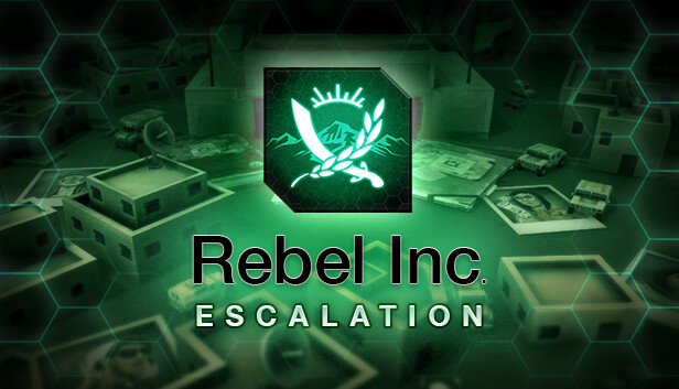 反叛公司：局势升级|Rebel Inc: Escalation