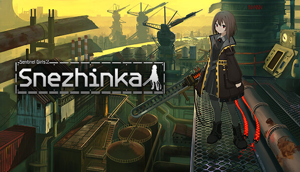 救国少女之斯娜静歌：Sentinel Girls2|Snezhinka: Sentinel Girls2