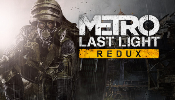 地铁：最后的曙光 重制版|Metro: Last Light Redux
