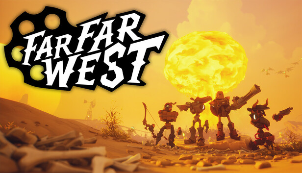 遥遥西土|Far Far West