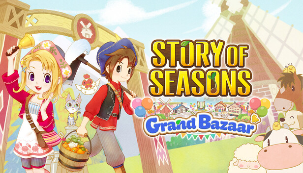 牧场物语 来吧! 风之繁华集市|STORY OF SEASONS: Grand Bazaar