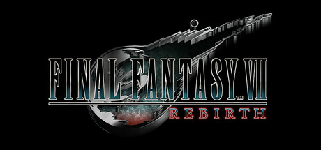 最终幻想7 重生|FINAL FANTASY VII REBIRTH