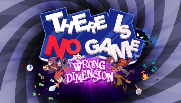 根本没有游戏|There Is No Game: Wrong Dimension