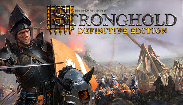 要塞：决定版|Stronghold: Definitive Edition