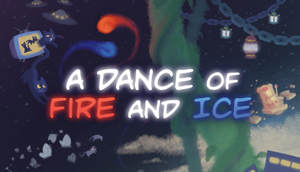 冰与火之舞|A Dance of Fire and Ice