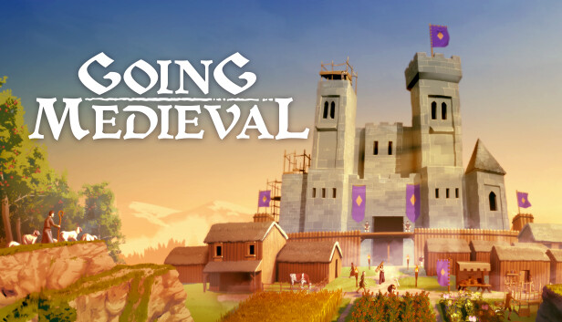 前往中世纪|Going Medieval