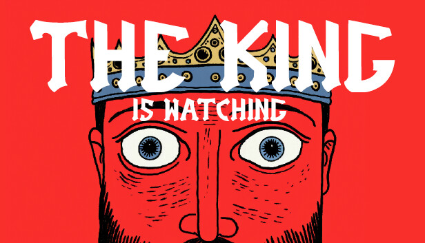 王之凝视|The King is Watching