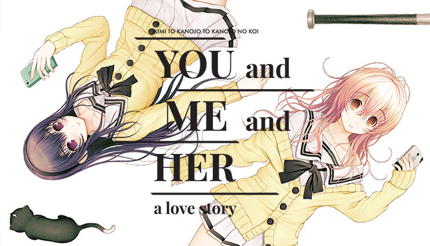 你和她和她的恋爱|YOU and ME and HER: A Love Story